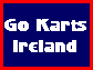 Go Karts
Ireland